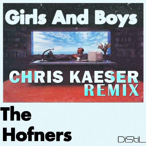 The Hofners - Girls And Boys (Chris Kaeser Short Play)