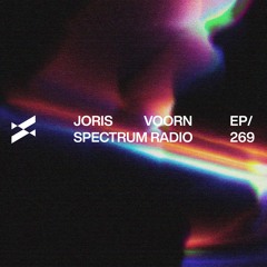 Spectrum Radio 269 by JORIS VOORN | Live from Free Your Mind Festival