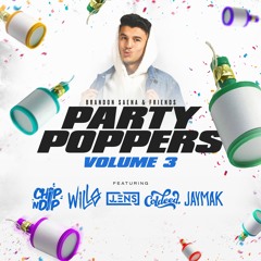 Brandon Saena & Friends - Party Poppers Mashup Pack .Vol 3 (20+ Mashups)