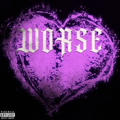WORSE