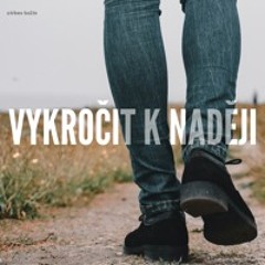 Martin Fridrich – Vykročit za nadějí – 12. 1. 2025