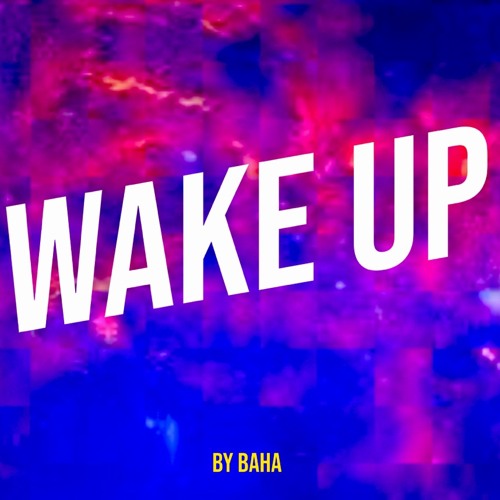 Wake Up
