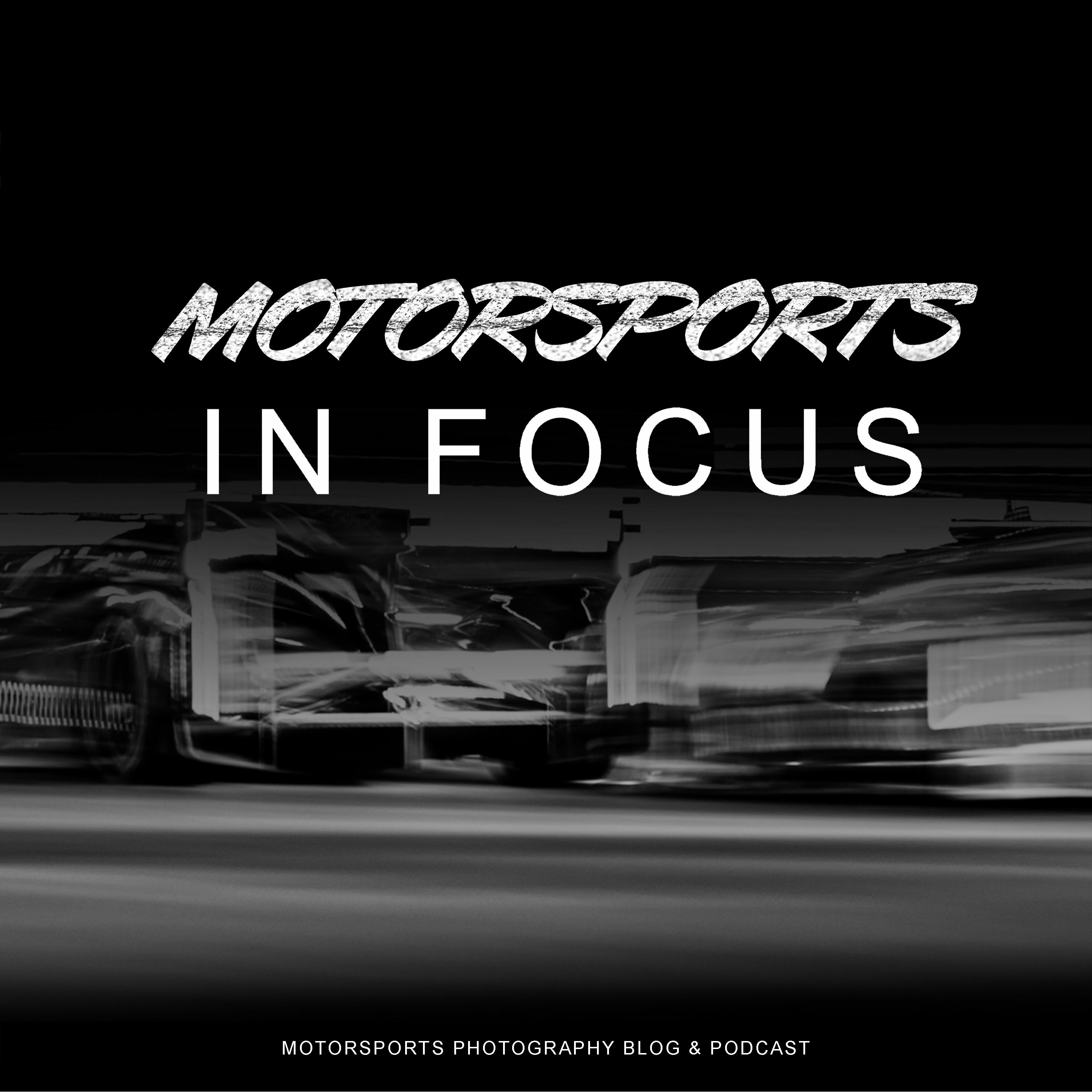 Motorsports In Focus Podcast