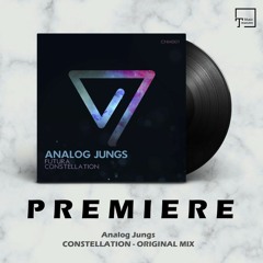 PREMIERE: Analog Jungs - Constellation (Original Mix) [CONSTELLATION MUSIC]