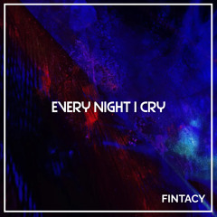 Every Night I Cry (Bonus Track)