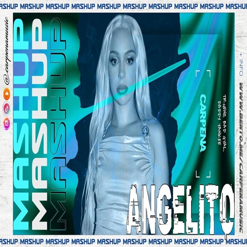 ANGELITO ❌ ELLA ME LEVANTÓ (𝑪𝒂𝒓𝒑𝒆𝒏𝒂 Mashup) | Trueno, Bad Gyal, Daddy Yankee | FREE DOWNLOAD