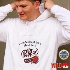 I would dropkick a child for a Dr Pepper Strawberries & Cream tee
