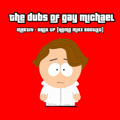 INAKTIV - BACK UP (HOMO MIKE BOOTLEG) (CLIP)