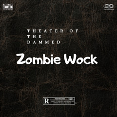 ZombieWock EXTINCTIVE! And Vooduoxy Prod:Tonydahitman