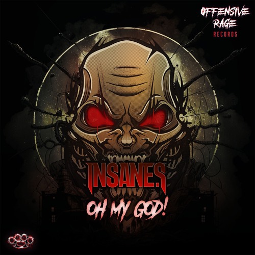 Stream Insane S Oh My God! by Insane S Listen online for free on SoundCloud