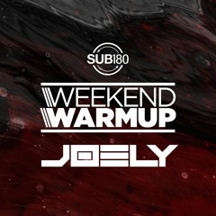 The Weekend Warmup Vol.5: Joely (UK)