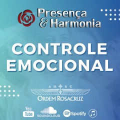 Controle Emocional -Presença & Harmonia