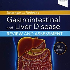 View PDF 🗃️ Sleisenger and Fordtran's Gastrointestinal and Liver Disease Review and