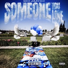 EBK Jaaybo - Someone You Love (Unreleased)