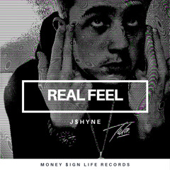 J$hyne- REAL FEEL
