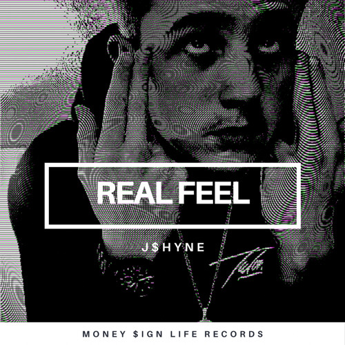 J$hyne- REAL FEEL