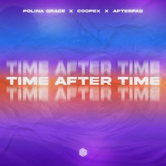 Polina Grace, Coopex & Afterfab - Time After Time