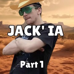 Jack' Ia Part 1