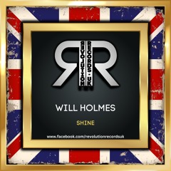 Will Holmes - Shine (Out Now) Click Buy Now