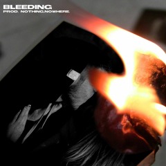 bleeding (p. nothing,nowhere.)