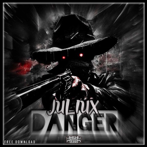 JULIUX - DANGER (FREE DOWNLOAD)