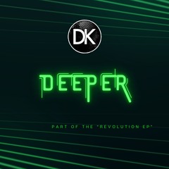 DK - Deeper (Original Mix)