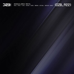 dZb 922 - Axell López - Desequilibrio Mental (Biorc Remix).