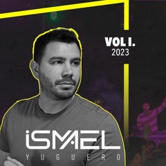 Ismael Yuguero Vol I - 2023