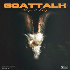 Goat Talk (feat. Trophy)