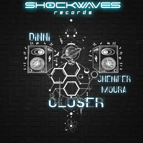 DINNI, Jhenifer Moura - Closer SWT #17