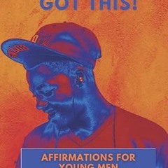 get [PDF] BRUH YOU GOT THIS: Affirmations For Young Men