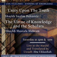 Unity Upon the Truth - Shaykh Saalim Baamihriz Telelink