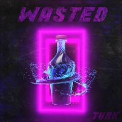 WASTED [FREE DOWNLOAD]