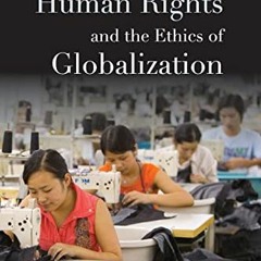 ( Urx ) Human Rights and the Ethics of Globalization by  Daniel E. Lee &  Elizabeth J. Lee ( tFQ )