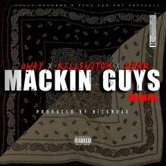 DBAR x KILLSWITCH x OWAY - MACKIN GUYS REMIX | PROD BY NICKNOXX
