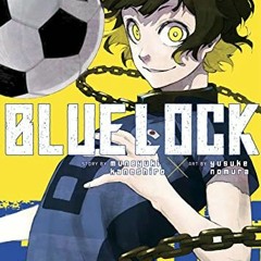 [Access] EPUB 📦 Blue Lock 2 by  Muneyuki Kaneshiro &  Yusuke Nomura [EBOOK EPUB KIND