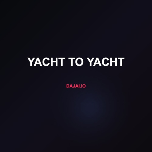Yacht to Yacht