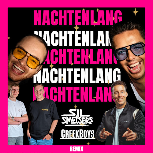 Nachtenlang (DJ Sil Smetsers x CreekBoys remix)