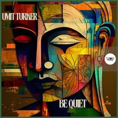 𝐏𝐑𝐄𝐌𝐈𝐄𝐑𝐄: Umit Turker - Be Quiet [Camel VIP Records]