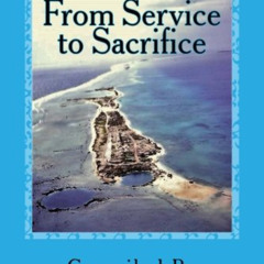 download KINDLE 📔 From Service to Sacrifice: Cold-War, Hot Ground Introducing the At