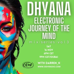 Darren Naidoo | Resident Mix | 16 Nov 2024 | ODH-RADIO | Dhyana Vol3
