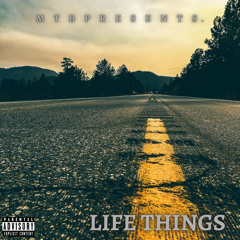 Life Things (Prod. 2FP)