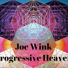 Joe Wink Progressive Heaven Guest Mix #2 2.14.2020