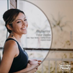 Skyhunter - Your Smile (Original Mix) [Summer Melody]