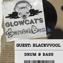 Scratchbox Ep 8: Blackvvool (Drum & Bass)