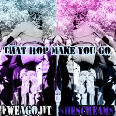 That Hop Make You Go - FweaGoJit x ShesCreams | #SoFloJook