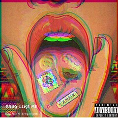 Drug Like Me Ft. Criiipa Cognito