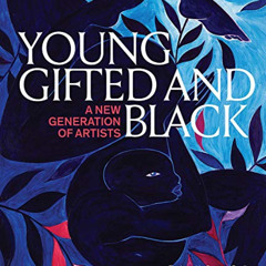 Get EPUB 💘 Young, Gifted and Black: A New Generation of Artists: The Lumpkin-Boccuzz