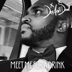 Meet Me For A Drink