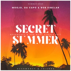 Secret Summer - Hushmoney & Rob More Summer Edit
